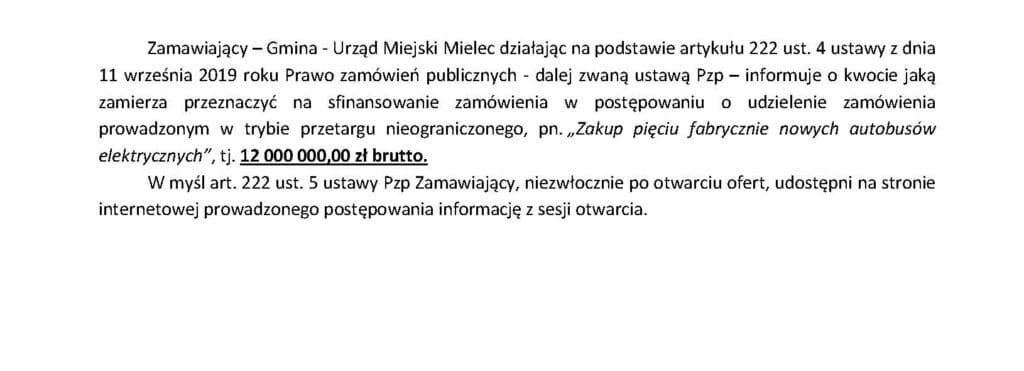 25 września Urząd Miejski w Mielcu otworzył ofertę w przetargu na dostawę pięciu fabrycznie nowych autobusów elektrycznych klasy MIDI.
