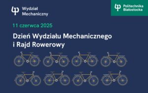 11 czerwca społeczność Politechniki Białostockiej będzie miała okazję połączyć pasję do kolarstwa z integracją i aktywnym stylem życia.