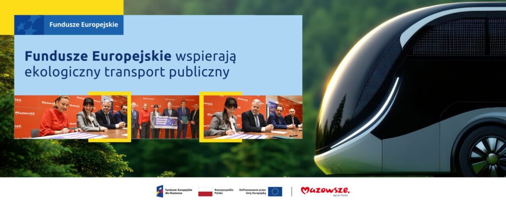 Mazowieckie pożyczki unijne wesprą zielony transport publiczny