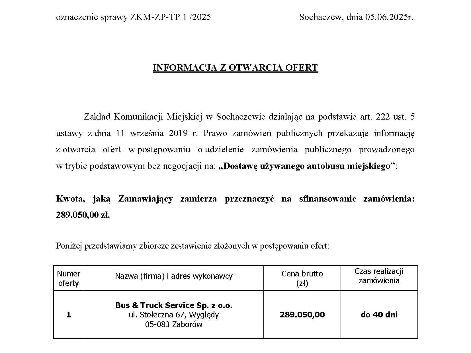 Zakład Komunikacji Miejskiej w Sochaczewie zakończył postępowanie przetargowe na zakup używanego autobusu miejskiego.