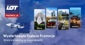 Azja w zasięgu ręki: bilety LOT w supercenach tylko do 29 czerwca