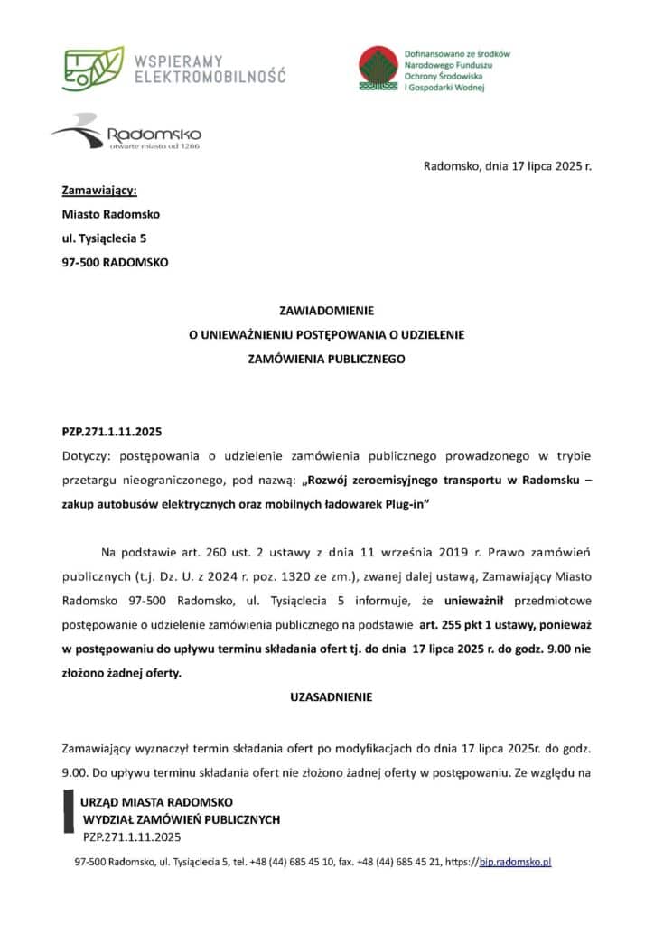 17 lipca 2025 r. Miasto Radomsko poinformowało o unieważnieniu postępowania na zakup autobusów elektrycznych oraz mobilnych ładowarek plug-in.