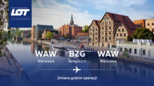 LOT Polish Airlines wychodząc naprzeciw oczekiwaniom Pasażerów, od 26 października będą realizować poranne wyloty do Warszawy i wieczorny powrót do Bydgoszczy