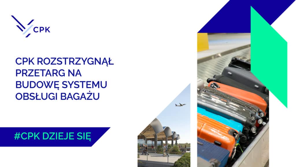 CPK wybrał wykonawcę systemu obsługi bagażu. Umowa warta 115 mln euro