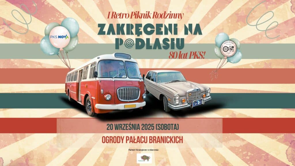 „Zakręceni na Podlasiu”, czyli 80 lat PKS. Białystok świętuje z retro autobusami