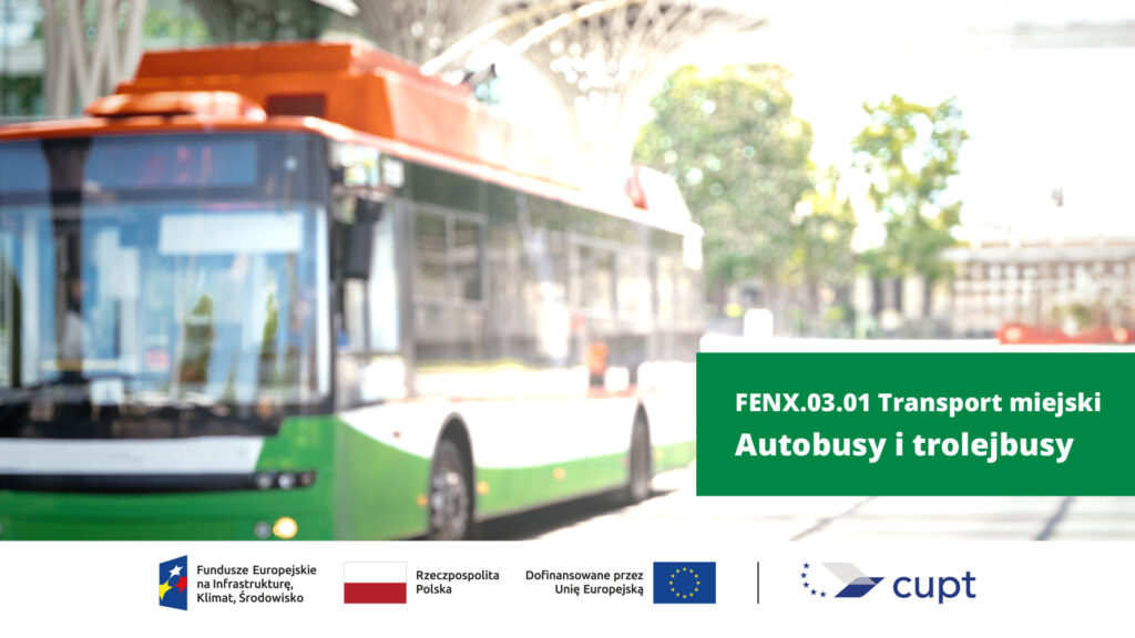 700 mln zł na nowe autobusy i trolejbusy - CUPT z nowym naborem