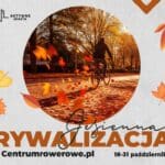 Konkursy Aktywnych Miast na jesienne rowerowe trasy i zdjęciaKonkursy Aktywnych Miast na jesienne rowerowe trasy i zdjęcia