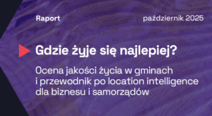 Gdzie w Polsce żyje się najlepiej? Raport Algolytics odsłania mapę jakości życia w gminach