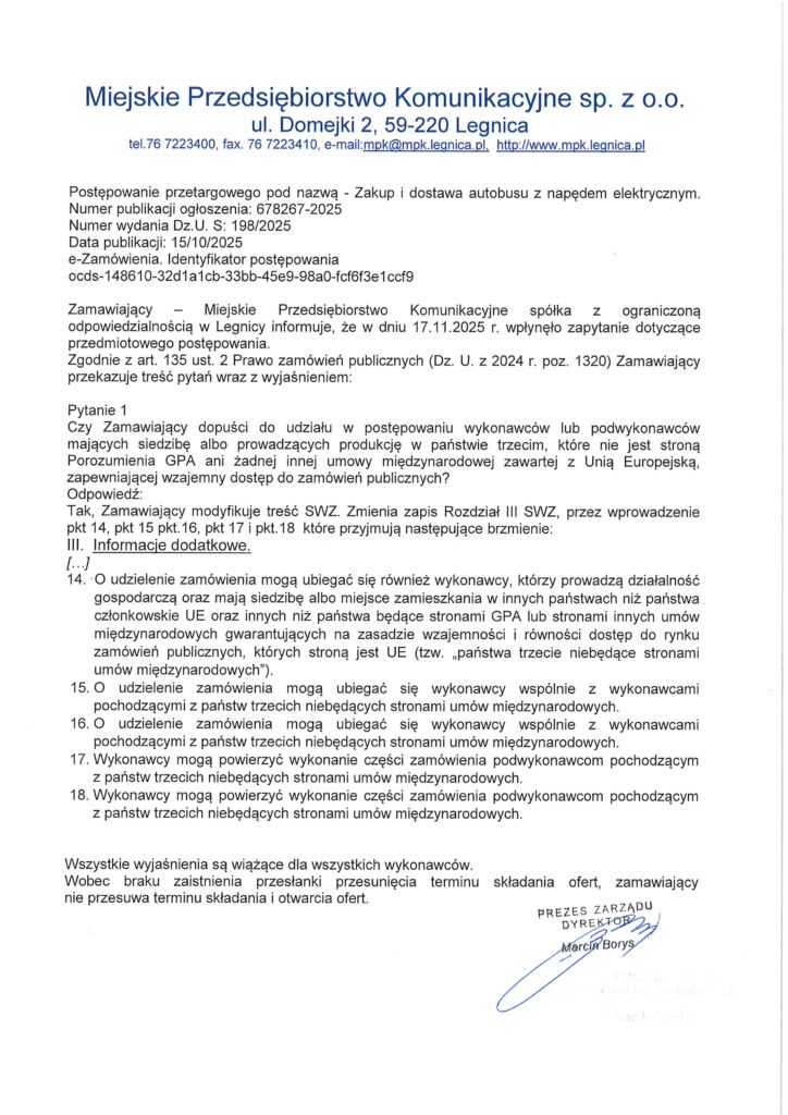 19 listopada 2025 r. MPK Legnica poinformowało o unieważnieniu postępowania na zakup jednego autobusu elektrycznego klasy I kategorii MAXI.