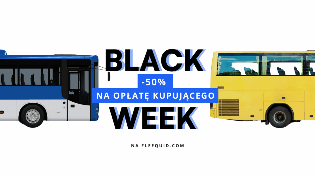 Zakup autobusu w Black Week? Tak! Fleequid z promocją -50% na opłaty. Do 28 listopada