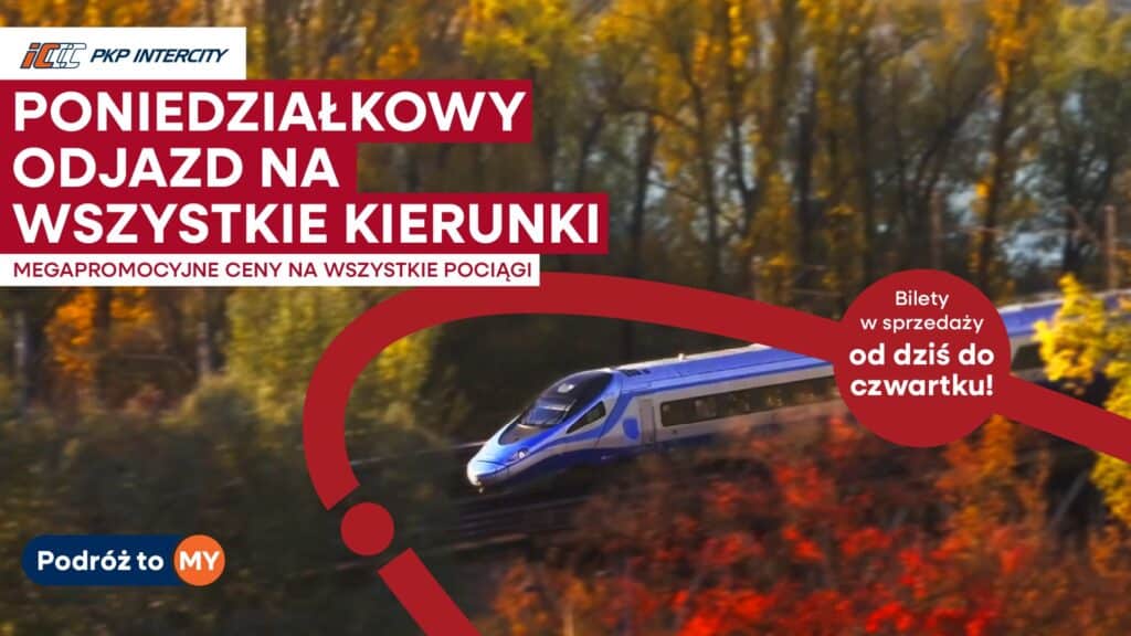 Poniedziałkowy odjazd z PKP Intercity na wszystkie kierunki! Megapromocyjne ceny na wszystkie pociągi