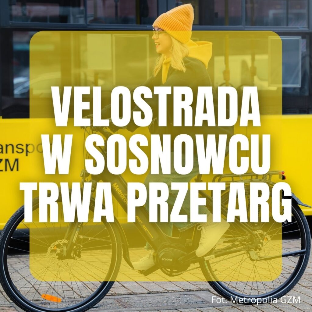 Trwa postepowanie przetargowe na budowę rowerowej autostrady w Sosnowcu. To w sumie 7,5 kilometra trasy rowerowej.