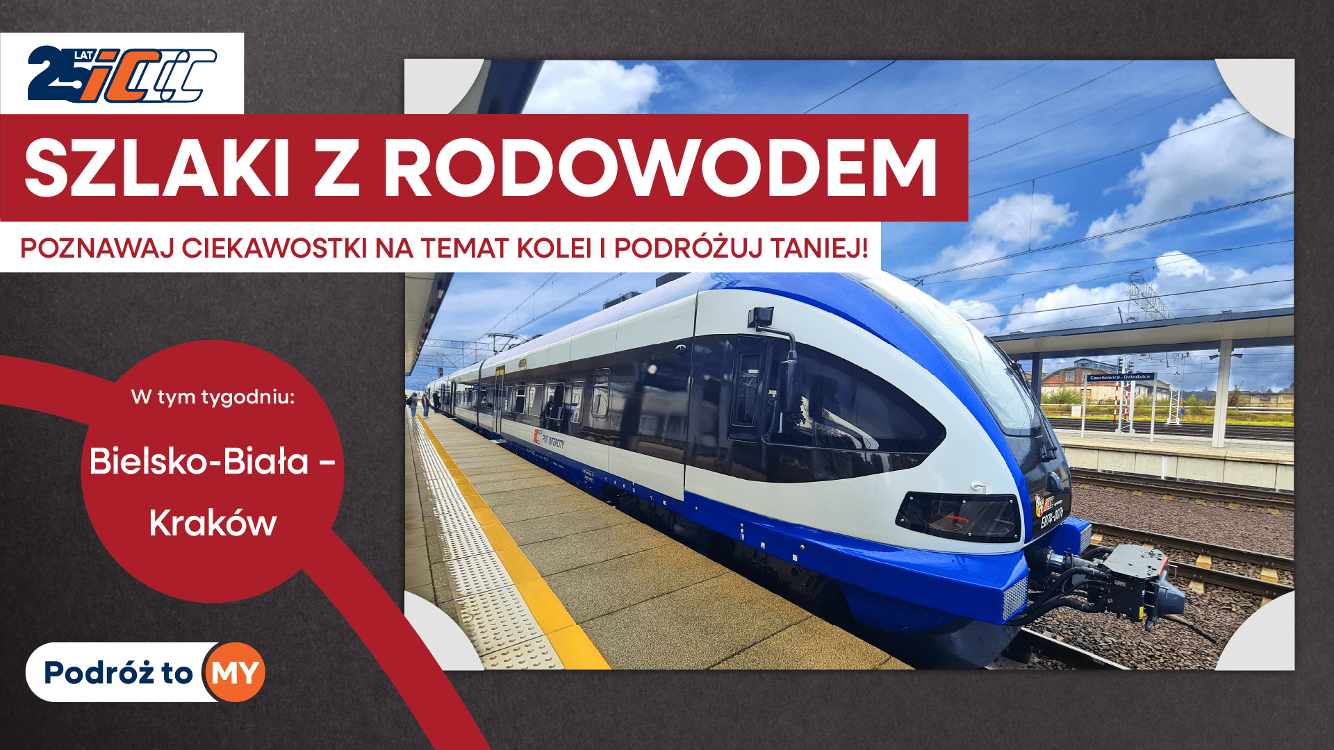 Inforail - Tańsze bilety na trasie Kraków – Bielsko-Biała. PKP Intercity kontynuuje akcję „Szlaki z Rodowodem”