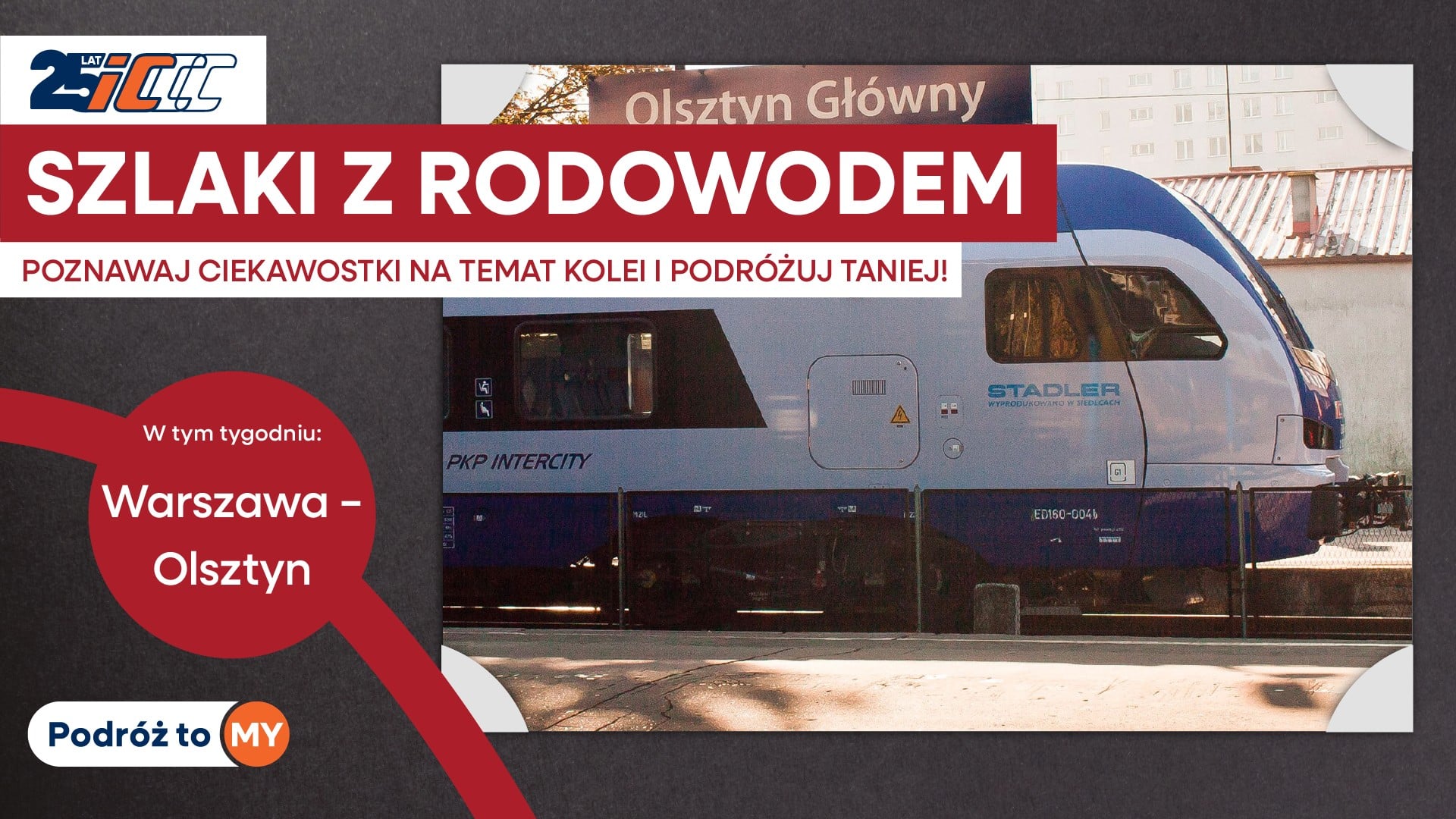 Inforail - Szlaki z Rodowodem w PKP Intercity: Dziś tańsze bilety na trasę Warszawa – Olsztyn