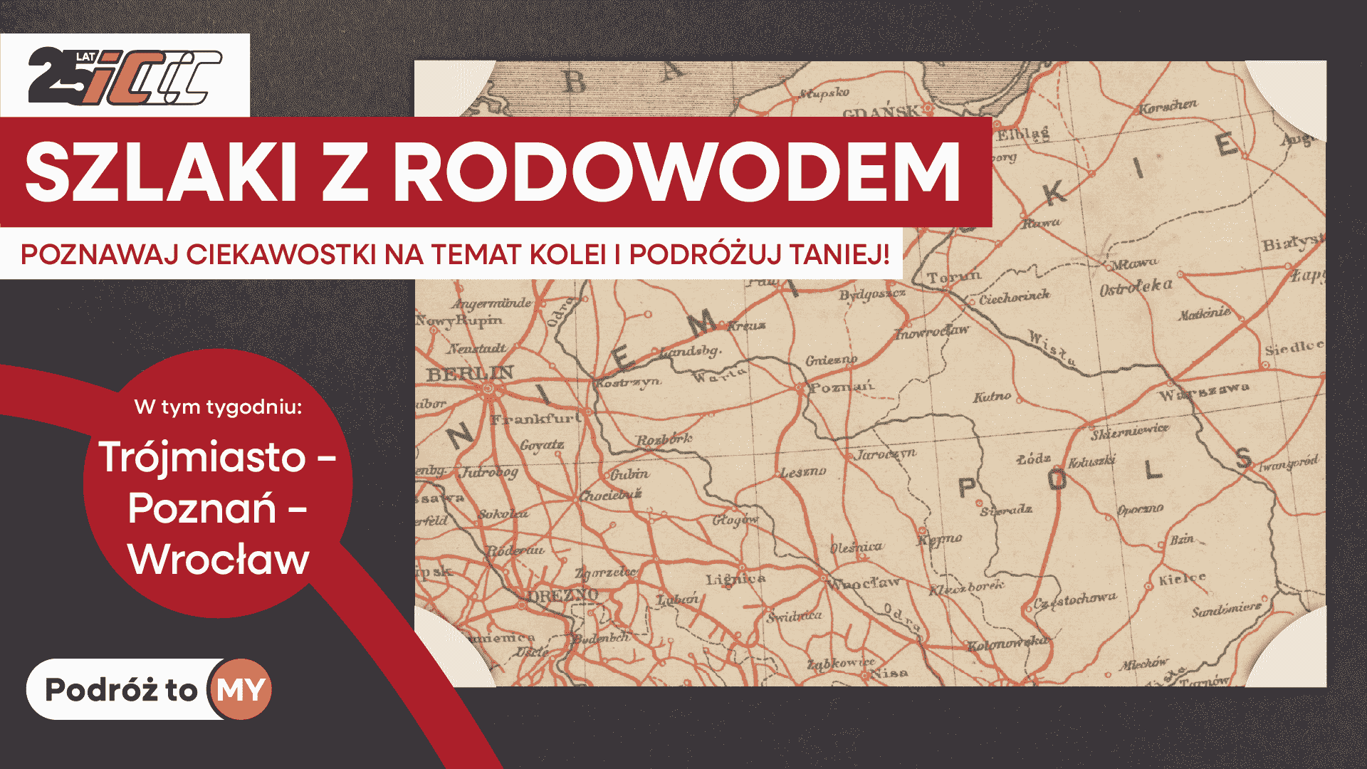 Inforail - Szlaki z Rodowodem w PKP Intercity: Tańsze bilety na trasie Poznań – Wrocław
